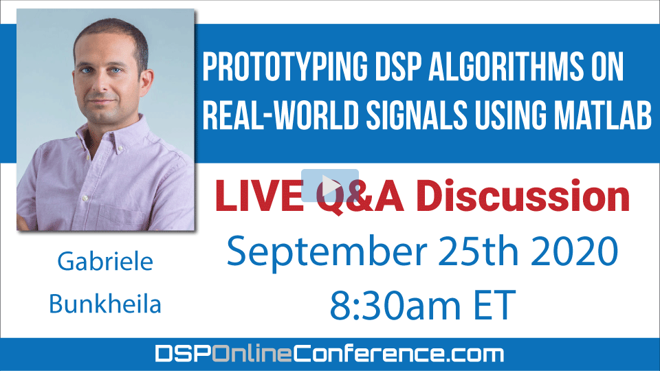 Live Q&A Discussion - Prototyping DSP algorithms on real-world signals using MATLAB