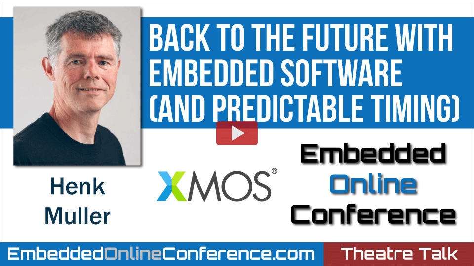 Back to the Future with Embedded Software (and Predictable Timing)