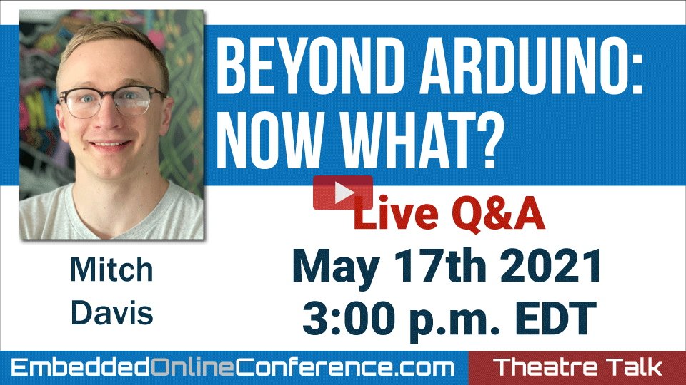 Live Q&A - Beyond Arduino: Now what?