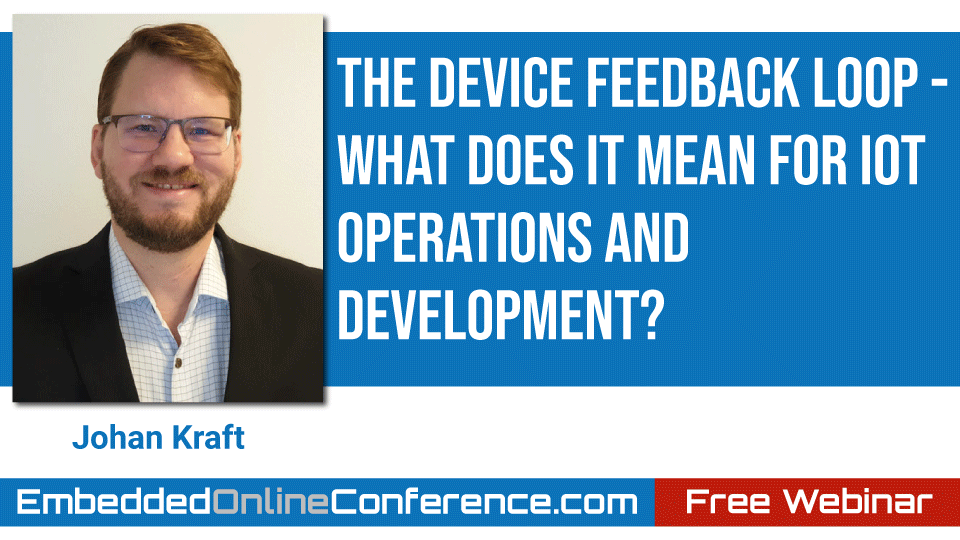 The Device Feedback Loop - What does it mean for IoT Operations and Development?