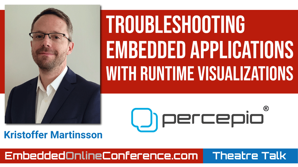Troubleshooting Embedded Applications with Runtime Visualizations