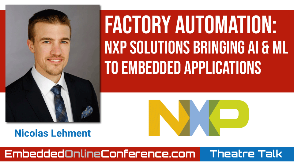 Factory Automation: NXP Solutions Bringing AI & ML to Embedded Applications