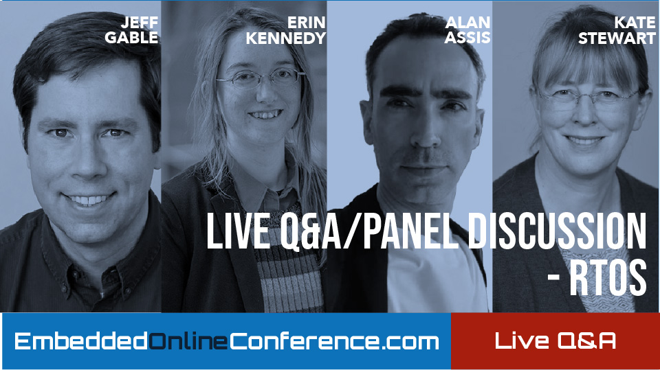 Live Q&A & Panel Discussion - RTOS Track