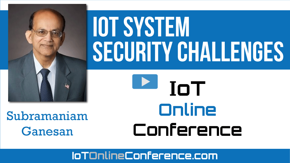 IOT System Security Challenges