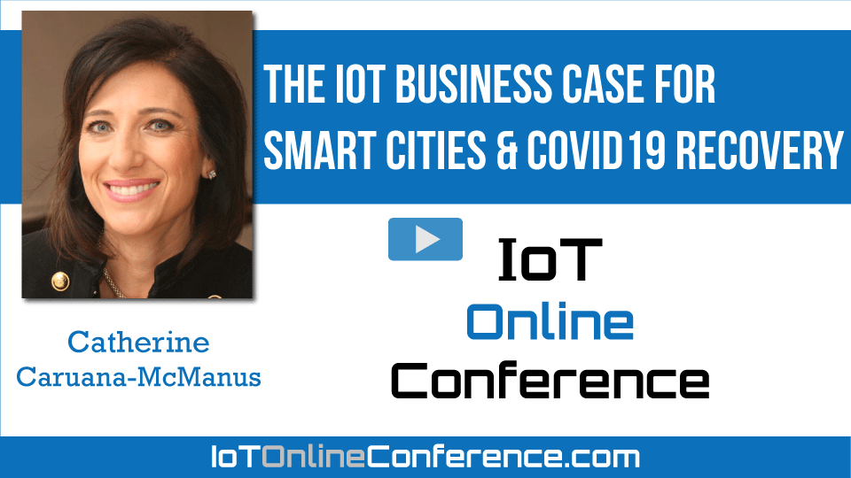 The IoT Business Case for Smart Cities & COVID19 Recovery